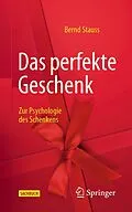 E-Book (pdf) Das perfekte Geschenk von Bernd Stauss