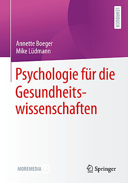 E-Book (pdf) Psychologie für die Gesundheitswissenschaften von Annette Boeger, Mike Lüdmann