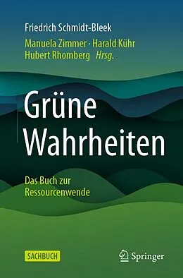 E-Book (pdf) Grüne Wahrheiten von Friedrich Schmidt-Bleek