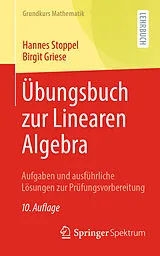 E-Book (pdf) Übungsbuch zur Linearen Algebra von Hannes Stoppel, Birgit Griese