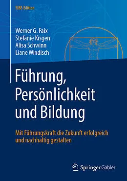E-Book (pdf) Führung, Persönlichkeit und Bildung von Werner G. Faix, Stefanie Kisgen, Alisa Schwinn