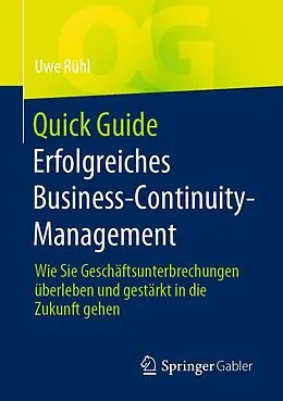 E-Book (pdf) Quick Guide Erfolgreiches Business-Continuity-Management von Uwe Rühl