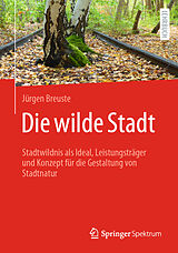 E-Book (pdf) Die wilde Stadt von Jürgen Breuste