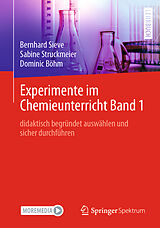 E-Book (pdf) Experimente im Chemieunterricht Band 1 von Bernhard Sieve, Sabine Struckmeier, Dominic Böhm