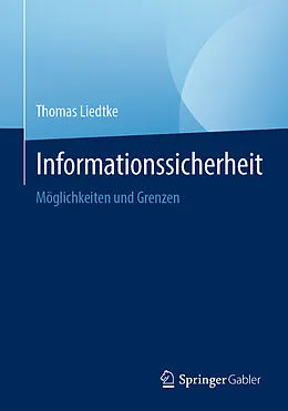 E-Book (pdf) Informationssicherheit von Thomas Liedtke