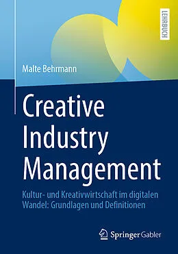 E-Book (pdf) Creative Industry Management von Malte Behrmann