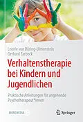 E-Book (pdf) Verhaltenstherapie bei Kindern und Jugendlichen von Leonie von Düring-Ulmenstein, Gerhard Zarbock