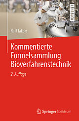 E-Book (pdf) Kommentierte Formelsammlung Bioverfahrenstechnik von Ralf Takors
