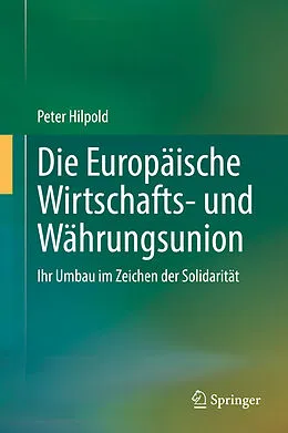 E-Book (pdf) Die Europäische Wirtschafts- und Währungsunion von Peter Hilpold