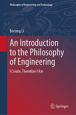 Livre Relié An Introduction to the Philosophy of Engineering de Bocong Li