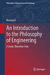 eBook (pdf) An Introduction to the Philosophy of Engineering de Bocong Li