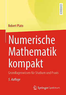 Kartonierter Einband Numerische Mathematik kompakt von Robert Plato