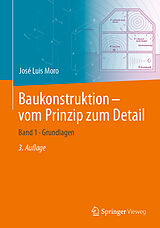 E-Book (pdf) Baukonstruktion  vom Prinzip zum Detail von José Luis Moro