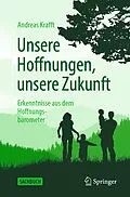 E-Book (pdf) Unsere Hoffnungen, unsere Zukunft von Andreas Krafft