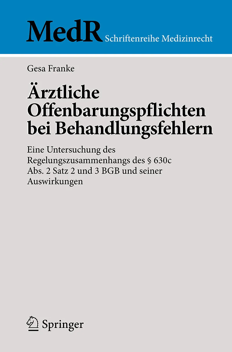 Ärztliche Offenbarungspflichten bei Behandlungsfehlern