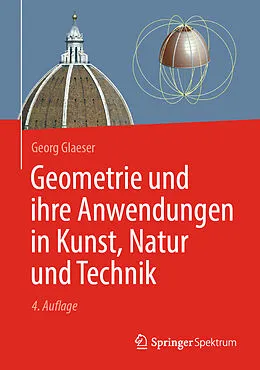 E-Book (pdf) Geometrie und ihre Anwendungen in Kunst, Natur und Technik von Georg Glaeser