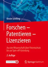 Kartonierter Einband Forschen  Patentieren  Lizenzieren von Kirstin Schilling