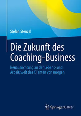 E-Book (pdf) Die Zukunft des Coaching-Business von Stefan Stenzel