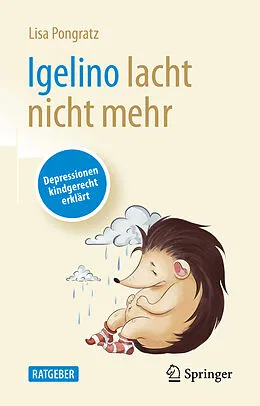 E-Book (pdf) Igelino lacht nicht mehr von Lisa Pongratz