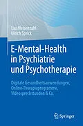 E-Book (pdf) E-Mental-Health in Psychiatrie und Psychotherapie von Eva Meisenzahl, Ulrich Sprick