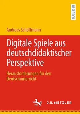 E-Book (pdf) Digitale Spiele aus deutschdidaktischer Perspektive von Andreas Schöffmann