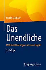 Kartonierter Einband Das Unendliche von Rudolf Taschner