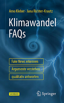 Set mit div. Artikeln (Set) Klimawandel FAQs - Fake News erkennen, Argumente verstehen, qualitativ antworten von Arno Kleber, Jana Richter-Krautz