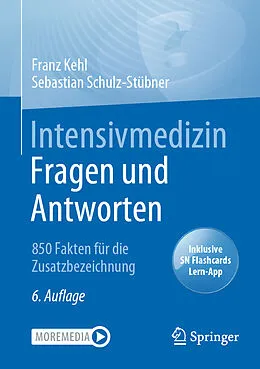 E-Book (pdf) Intensivmedizin Fragen und Antworten von Franz Kehl, Sebastian Schulz-Stübner