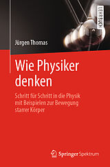 E-Book (pdf) Wie Physiker denken von Jürgen Thomas