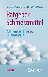 E-Book (pdf) Ratgeber Schmerzmittel von Andreas Schwarzer, Christoph Maier