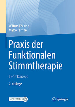 Kartonierter Einband Praxis der Funktionalen Stimmtherapie von Wiltrud Föcking, Marco Parrino