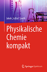 Kartonierter Einband Physikalische Chemie kompakt von Jakob SciFox Lauth