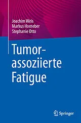 E-Book (pdf) Tumorassoziierte Fatigue von Joachim Weis, Markus Horneber, Stephanie Otto