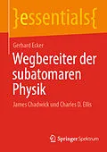 E-Book (pdf) Wegbereiter der subatomaren Physik von Gerhard Ecker