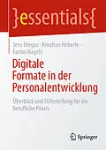 E-Book (pdf) Digitale Formate in der Personalentwicklung von Jens Bregas, Krischan Heberle, Farina Nagels