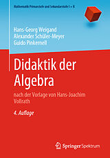 E-Book (pdf) Didaktik der Algebra von Hans-Georg Weigand, Alexander Schüler-Meyer, Guido Pinkernell