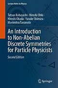 E-Book (pdf) An Introduction to Non-Abelian Discrete Symmetries for Particle Physicists von Tatsuo Kobayashi, Hiroshi Ohki, Hiroshi Okada