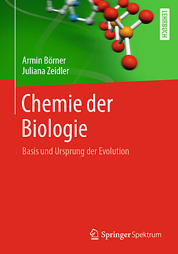 Kartonierter Einband Chemie der Biologie von Armin Börner, Juliana Zeidler