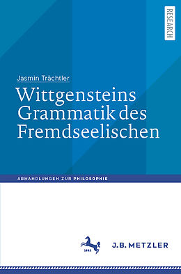 Kartonierter Einband Wittgensteins Grammatik des Fremdseelischen von Jasmin Trächtler