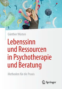 E-Book (pdf) Lebenssinn und Ressourcen in Psychotherapie und Beratung von Günther Wüsten