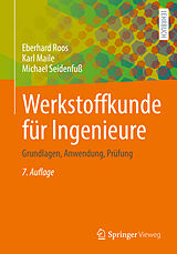 E-Book (pdf) Werkstoffkunde für Ingenieure von Eberhard Roos, Karl Maile, Michael Seidenfuß