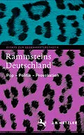 E-Book (pdf) Rammsteins Deutschland von Kerstin Wilhelms, Immanuel Nover, Eva Stubenrauch