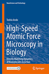 E-Book (pdf) High-Speed Atomic Force Microscopy in Biology von Toshio Ando