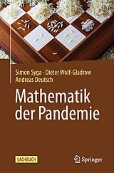 E-Book (pdf) Mathematik der Pandemie von Simon Syga, Dieter Wolf-Gladrow, Andreas Deutsch