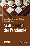 E-Book (pdf) Mathematik der Pandemie von Simon Syga, Dieter Wolf-Gladrow, Andreas Deutsch