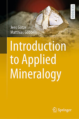 Livre Relié Introduction to Applied Mineralogy de Matthias Göbbels, Jens Götze