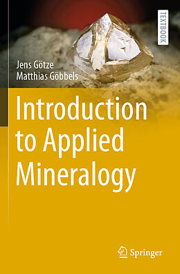 Couverture cartonnée Introduction to Applied Mineralogy de Matthias Göbbels, Jens Götze