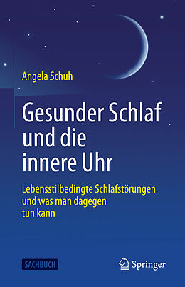 E-Book (pdf) Gesunder Schlaf und die innere Uhr von Angela Schuh