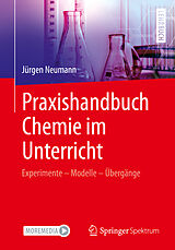 E-Book (pdf) Praxishandbuch Chemie im Unterricht von Jürgen Neumann