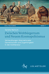 E-Book (pdf) Zwischen Weltbürgertum und Neuem Kosmopolitismus von Sandra Narloch